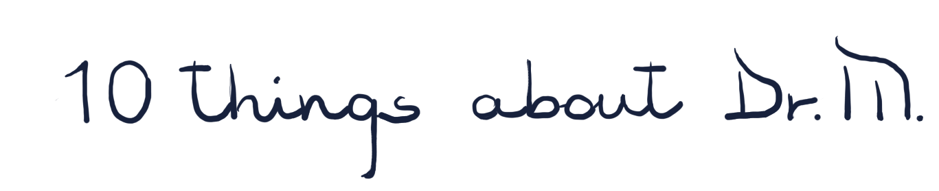 Ten things about Dr. Mayer