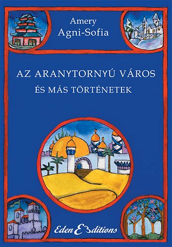 Az Aranytornyú Város